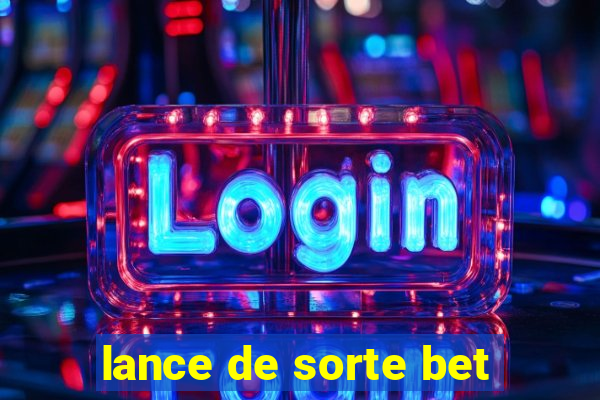 lance de sorte bet